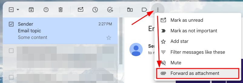Gmail overflow menu with “Forward as attachment” highlighted