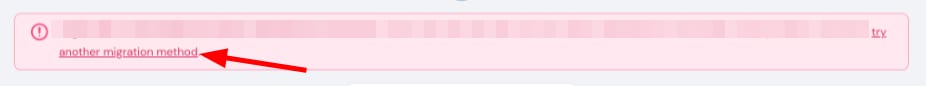 Highlighted “another migration method” link in a pink notice banner